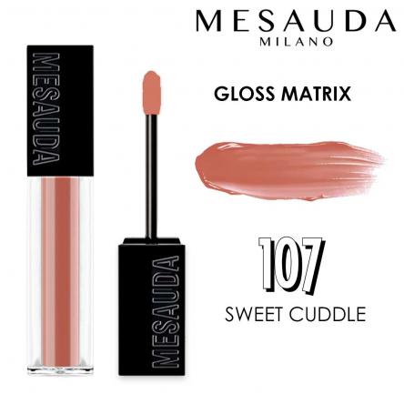 MESAUDA GLOSS MATRIX 107 - Sweet Cuddle